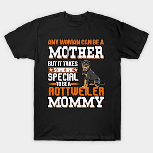 To be a rottweiler mommy T-Shirt